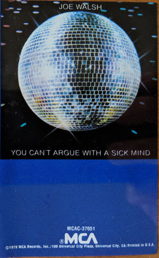 Joe Walsh- You Can't Argue With a Sick Mind (Used Cassette)