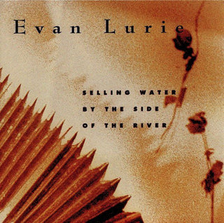 Evan Lurie- Selling Water By The Side Of The River