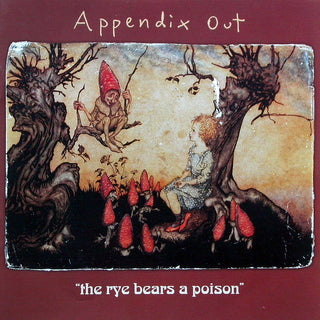 Appendix Out- The Rye Bears A Poison