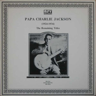 Papa Charlie Jackson- 1924-1934: The Remaining Titles (Austrian Press)