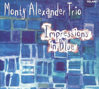 Monty Alexander Trio – Impressions In Blue
