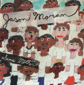 Jason Moran- Same Mother
