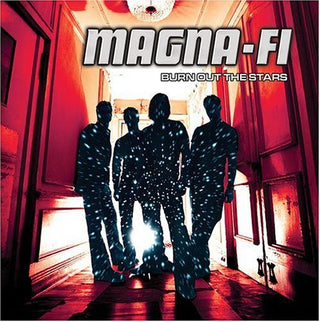 Magna-Fi- Burn Out The Stars