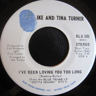 Ike & Tina Turner- I've Been Loving You Too Long / Grumbling