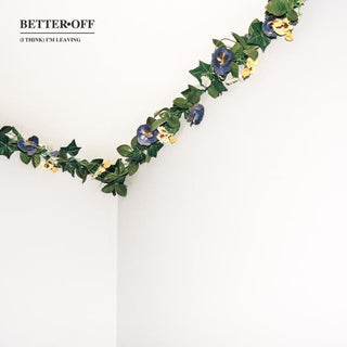 Better Off- (I Think) I'm Leaving (Purple Vinyl) (Used Vinyl)