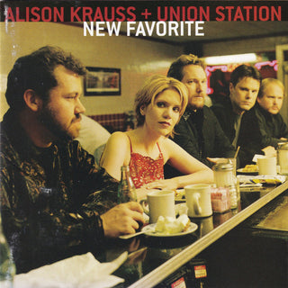 Alison Krauss + Union Station- New Favorite