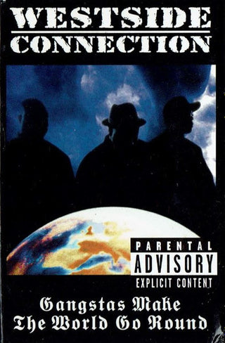 Westside Connection- Gangstas Make The World Go Round (Cassingle)
