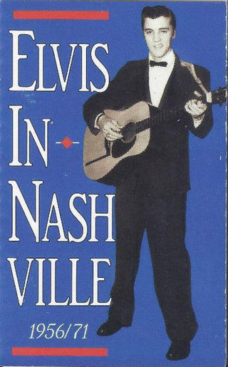 Elvis Presley- Elvis In Nashville 1956/71