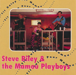 Steve Riley & The Mamou Playboys- 'Tit Galop Pour Mamou