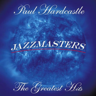 Paul Hardcastle – Jazzmasters - The Greatest Hits