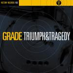 Grade- Triumph and Tragedy (Gold)