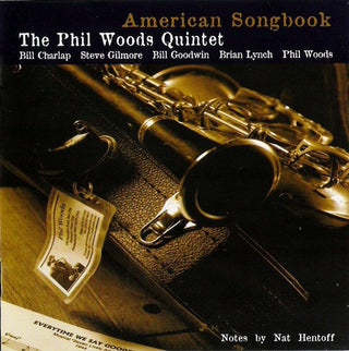 Phil Woods Quintet- American Songbook