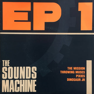Various (Mission, Throwing Muses, Pixies, Dinosaur Jr.)- The Sounds Machine EP 1