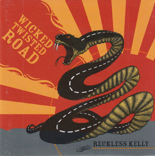 Reckless Kelly- Wicked Twisted Road
