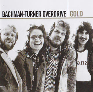 Bachman-Turner Overdrive- Gold