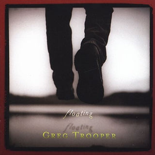 Greg Trooper- Floating