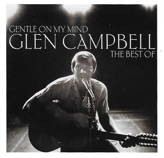 Glen Campbell- Gentle On My Mind: The Best Of Glen Campbell
