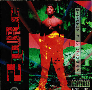2Pac- Strictly 4 My N.I.G.G.A.Z...
