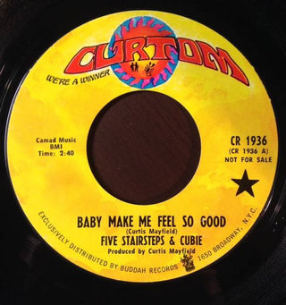Five Stairsteps & Cubie- Baby Make Me Feel So Good / Little Young Lover