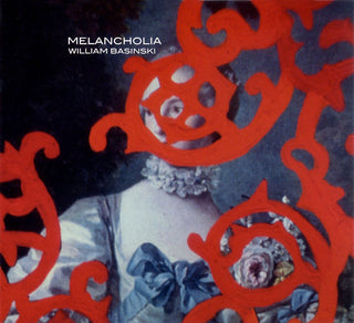 William Basinski – Melancholia