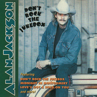 Alan Jackson- Don't Rock The Jukebox