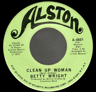 Betty Wright- Clean Up Woman / I'll Love You Forever