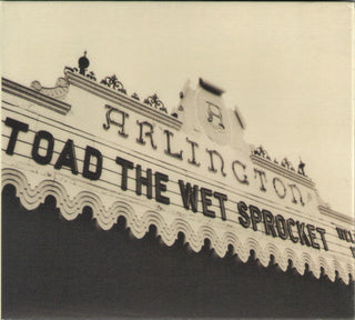 Toad The Wet Sprocket- Welcome Home: Live At The Arlington Theatre, Santa Barbara 1992