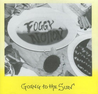 Foggy Notion- Going To The Sun