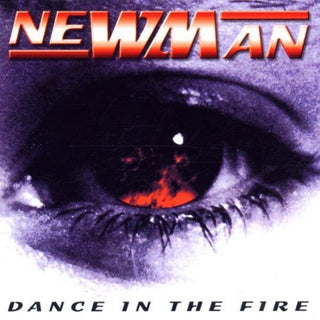 Newman- Dance In The Fire