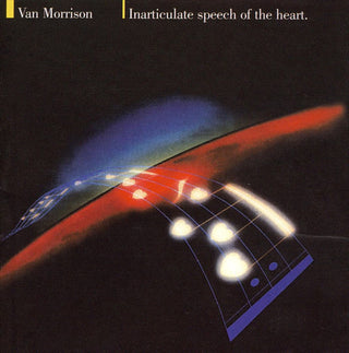 Van Morrison- Inarticulate Speech Of The Heart