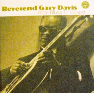 Reverend Gary Davis- From Blues To Gospel