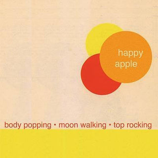 Happy Apple- Body Popping/Moon Walking/Top Rocking