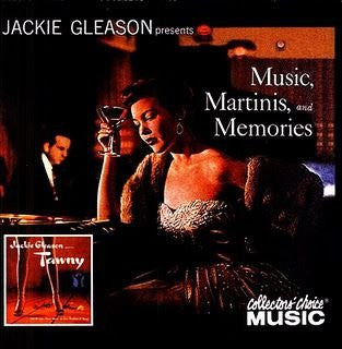 Jackie Gleason – Two Classic Albums By Jackie Gleason: Jackie Gleason Presents Music, Martinis, And Memories / Tawny