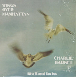 Charlie Barnet- Wings Over Manhattan