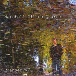 Marshall Gilkes Quartet – Edenderry