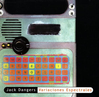 Jack Dangers- Variaciones Espectrales