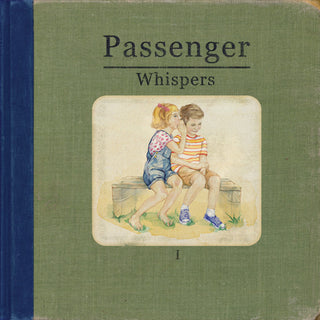 Passenger- Whispers I