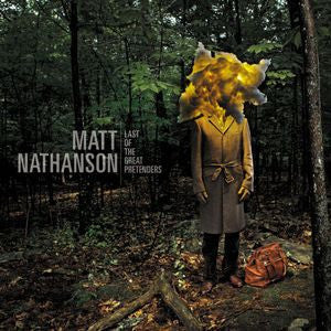 Matt Nathanson- Last Of The Great Pretenders