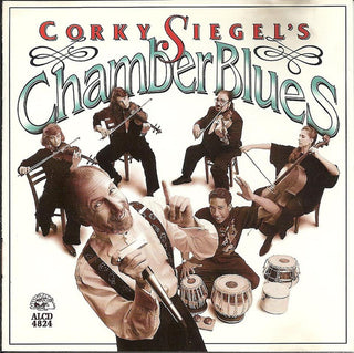 Corky Siegel's Chamber Blues – Corky Siegel's Chamber Blues