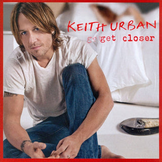 Keith Urban- Get Closer