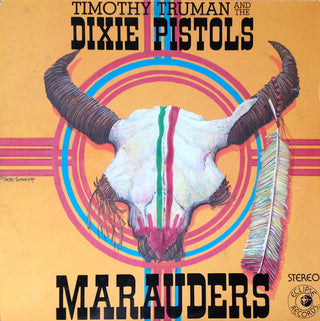 Timothy Truman And The Dixie Pistols- Marauders (Used Vinyl)