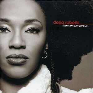 Doria Roberts- Woman Dangerous