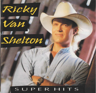 Ricky Van Shelton- Super Hits