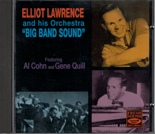 Elliot Lawrence & His Orchestra- Big Band Sound (ft. Al Cohn, Gene Quill)