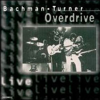 Bachman-Turner Overdrive – Live