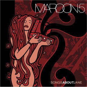 Maroon 5- Songs About Jane