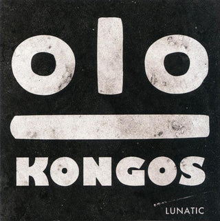 Kongos- Lunatic