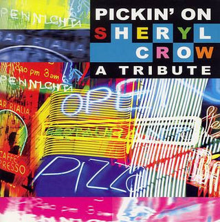 Various (File w/ Sheryl Crow)- Pickin' On Sheryl Crow: A Tribute