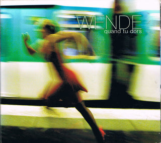 Wende- Quand Tu Dors