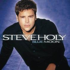 Steve Holy– Blue Moon